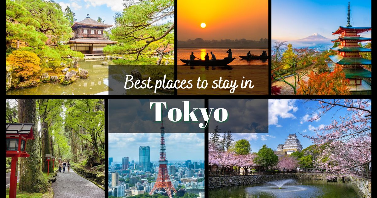 Best Places to Stay in Tokyo